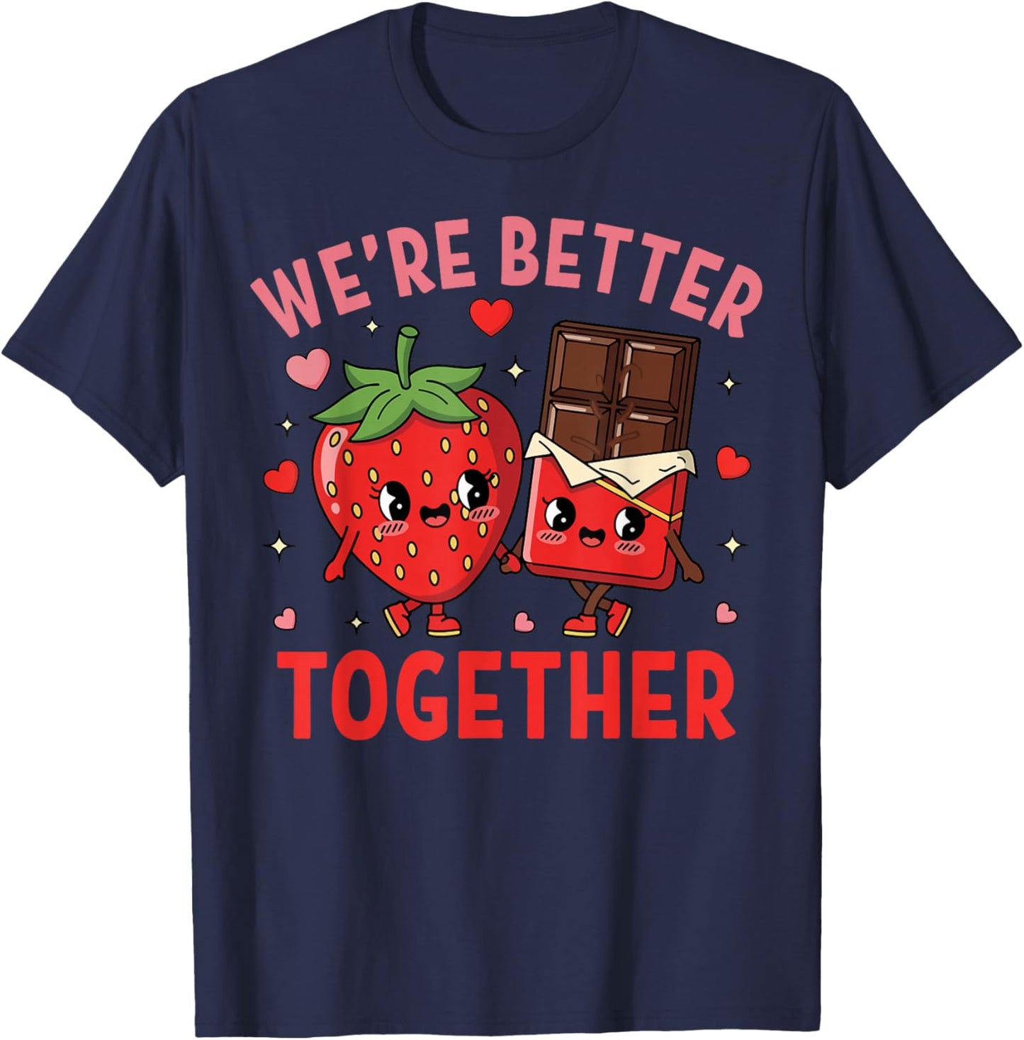 We're Better Together Strawberry Couple Valentine's Day T-Shirt - T-Shirt | Navy