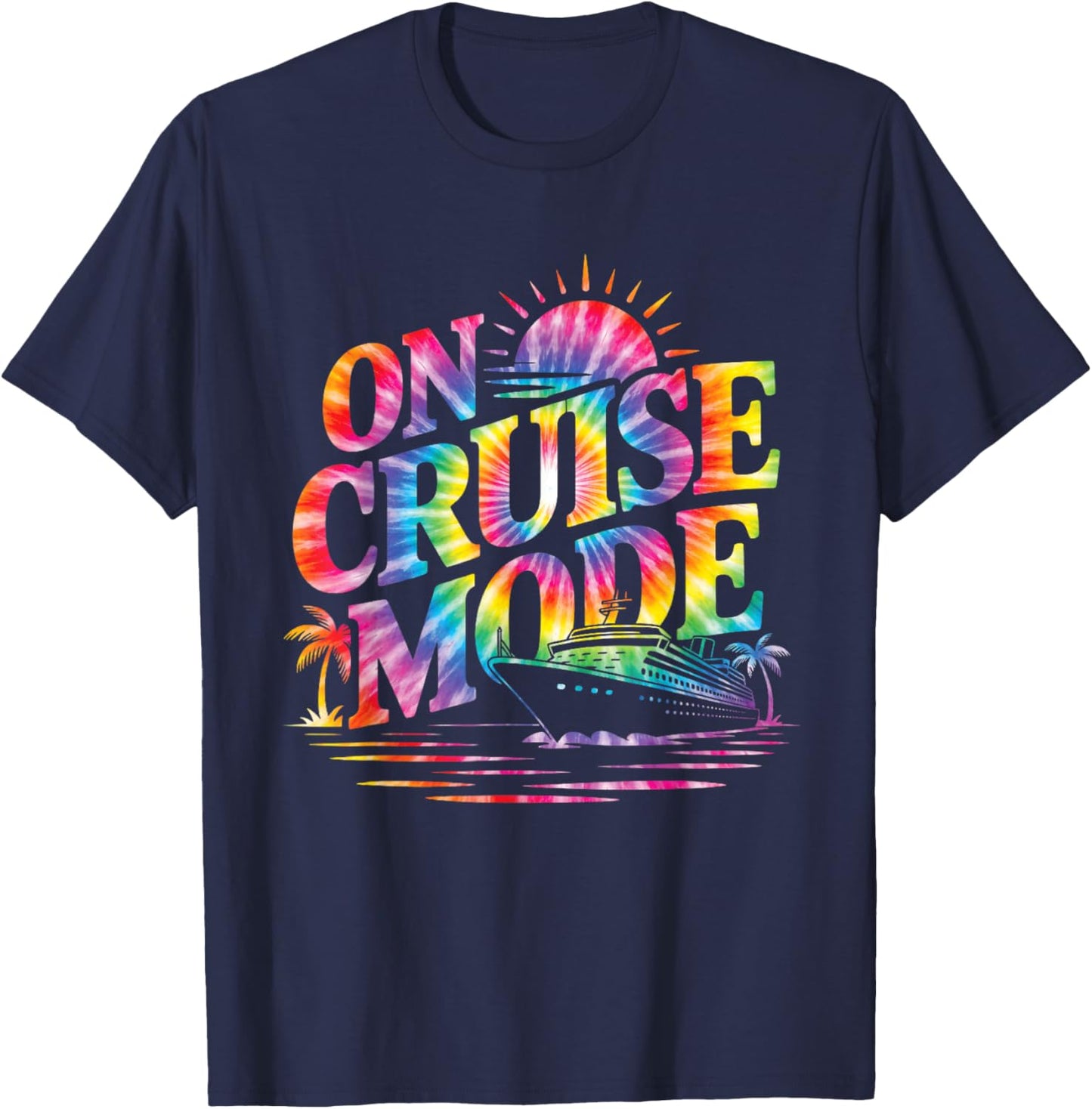 On Cruise Mode Funny Family Vacation Trip Tie Dye Gifts T-Shirt - T-Shirt | Navy
