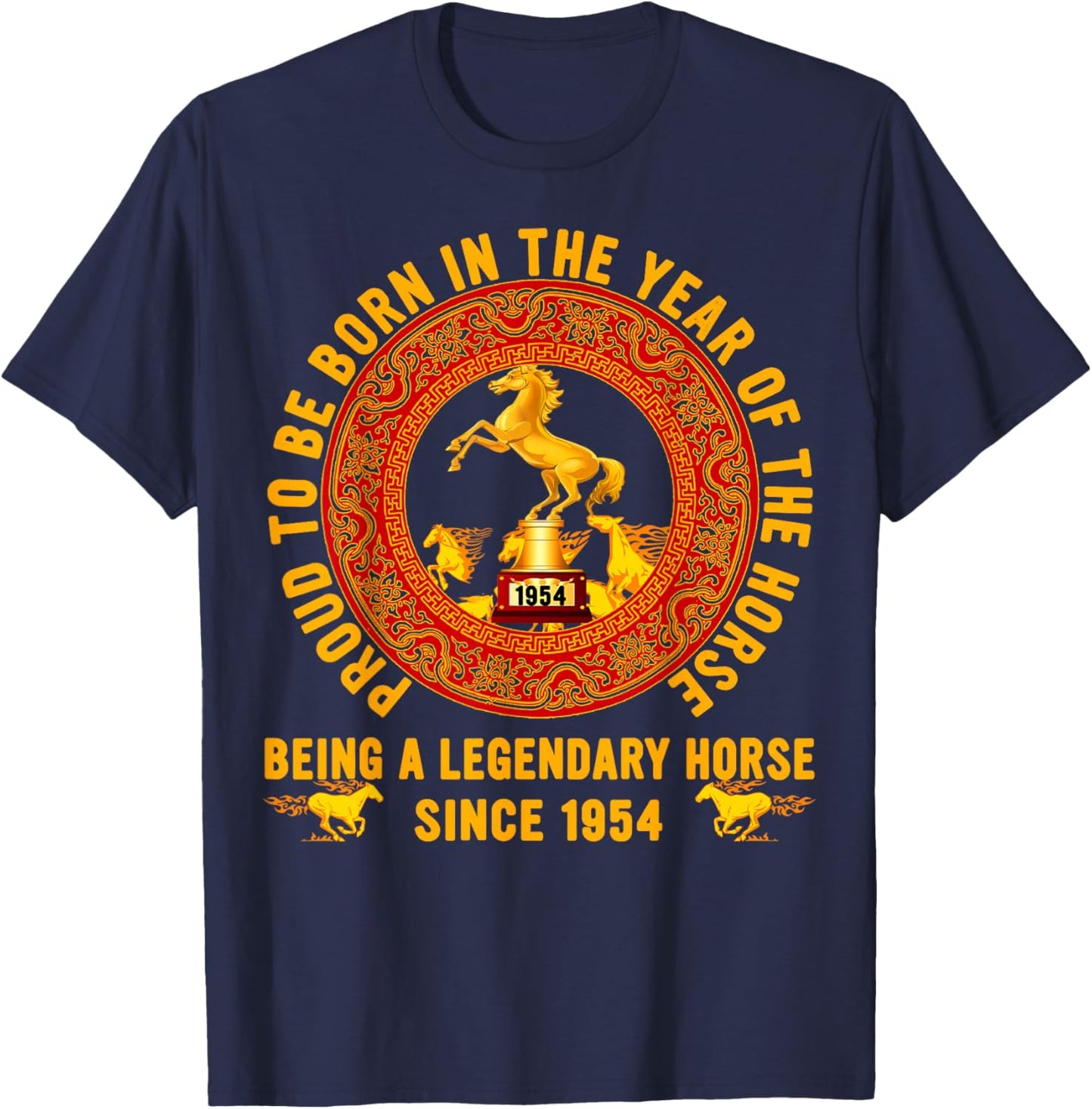 Legendary Since 1954 Proud to Be Born in The Year of Horse T-Shirt - T-Shirt | Navy