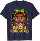 Pretty Black and Educated Black History African American T-Shirt - T-Shirt | Navy