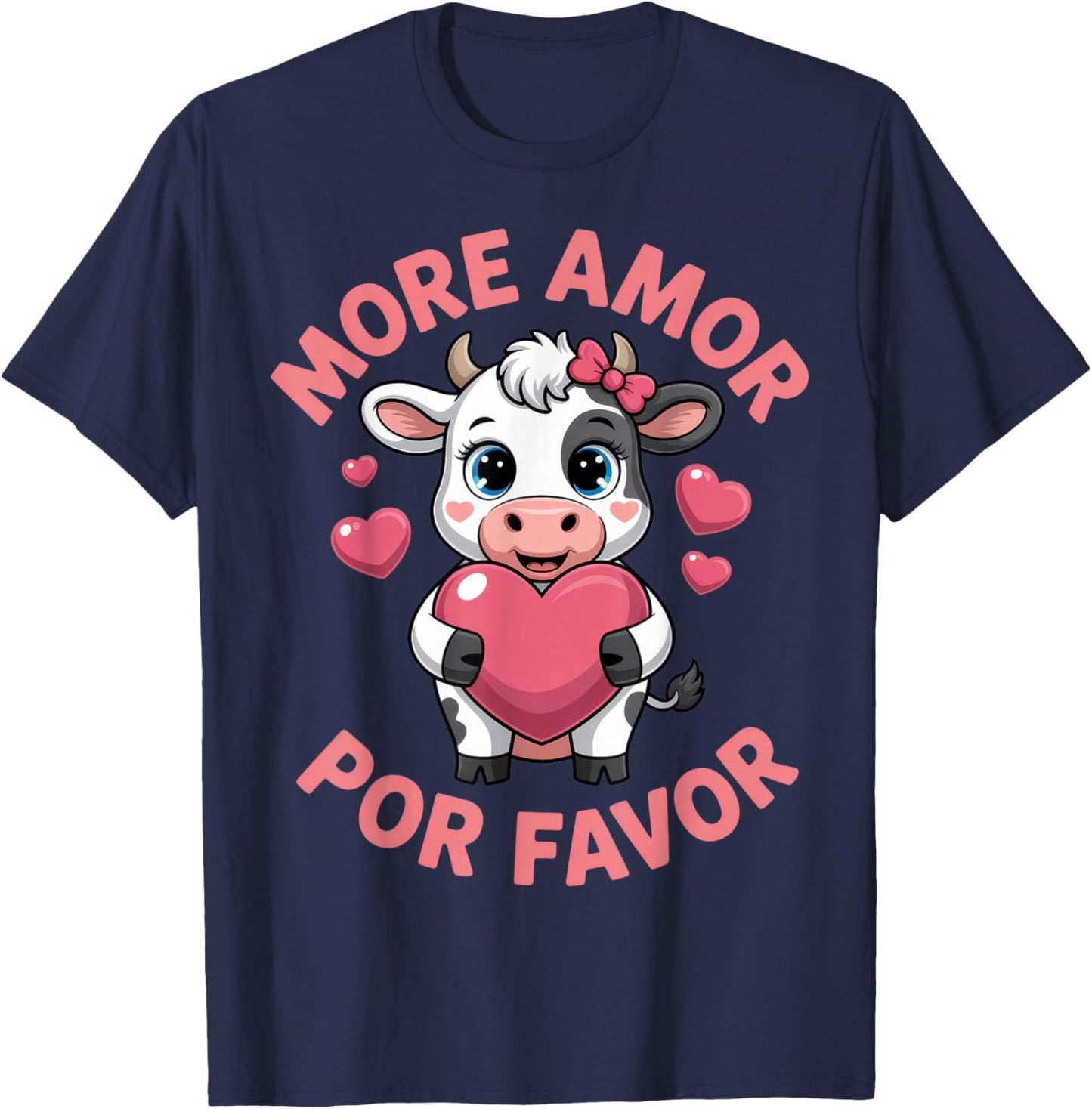 More Amor Por Favor Cute Cow Lovers Valentine's Day T-Shirt - T-Shirt | Navy