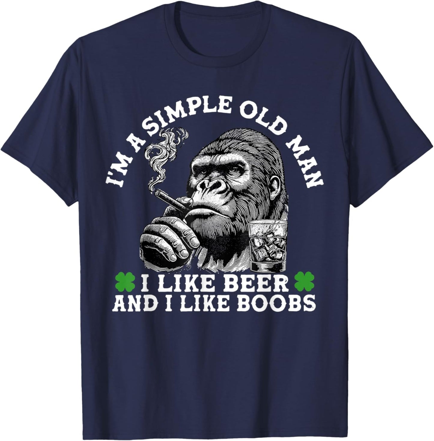 I'm A Simple Old Man I Like Beer and I Like Boobs Monkey T-Shirt - T-Shirt | Navy