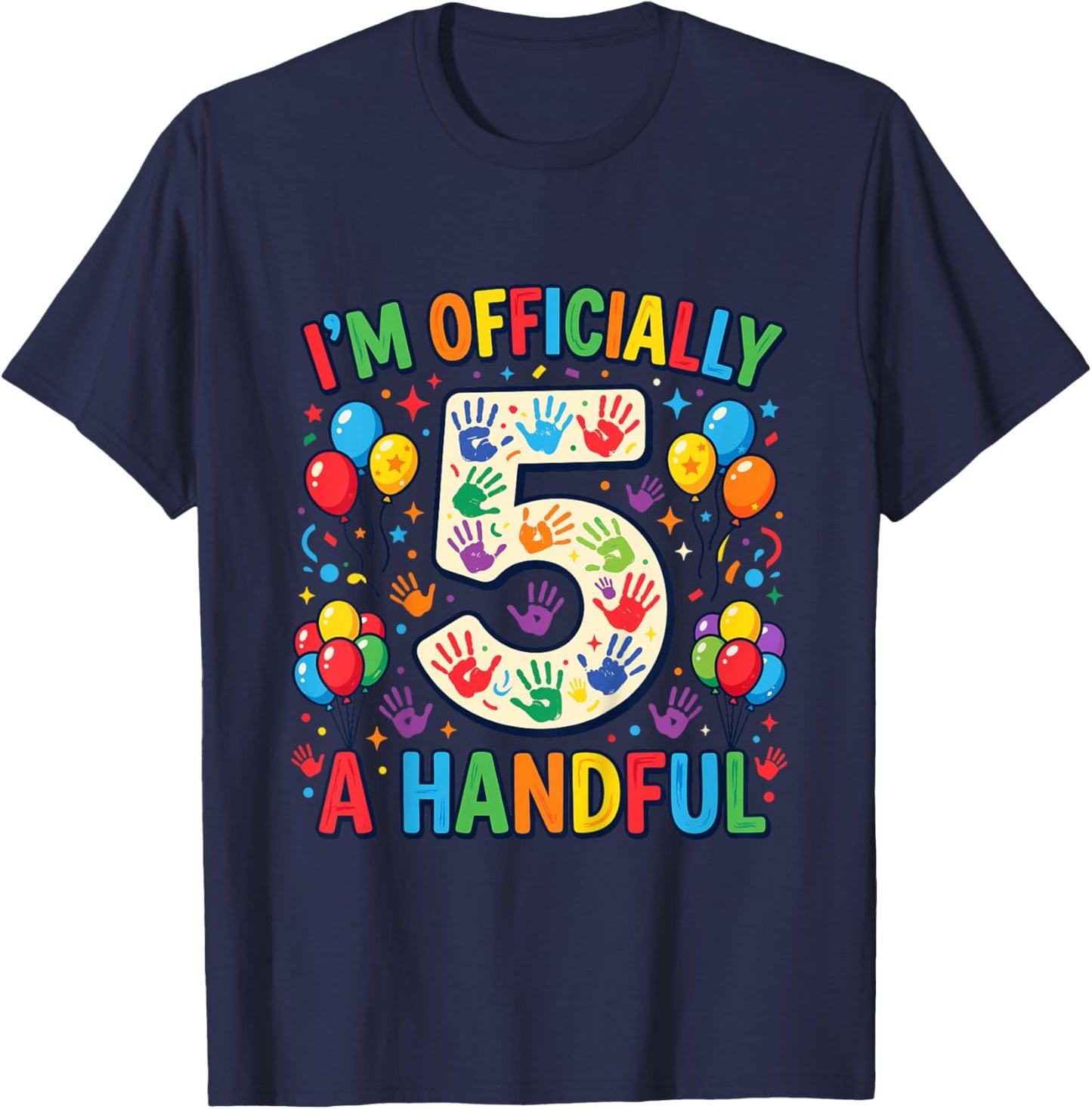 Officially A Handful 5th Birthday 5 Years Old T-Shirt - T-Shirt | Navy