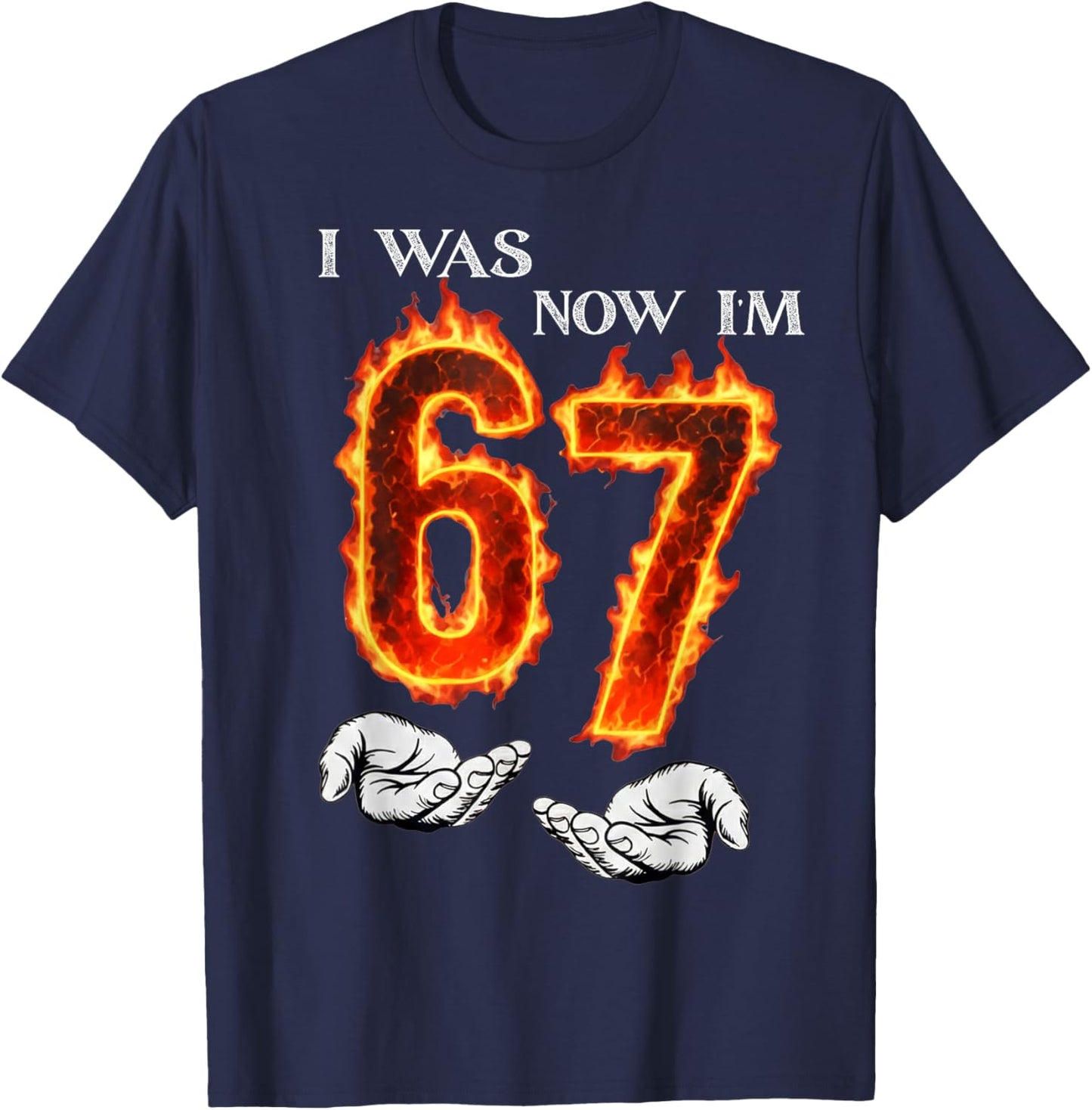 I was 6 Now I'm 7 Funny 6 7 Birthday Boys Girls 67 Birthday T-Shirt - T-Shirt | Navy