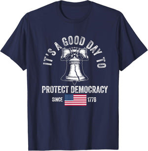 It's A Good Day to Protect Democracy Politics USA Flag T-Shirt - T-Shirt | Navy
