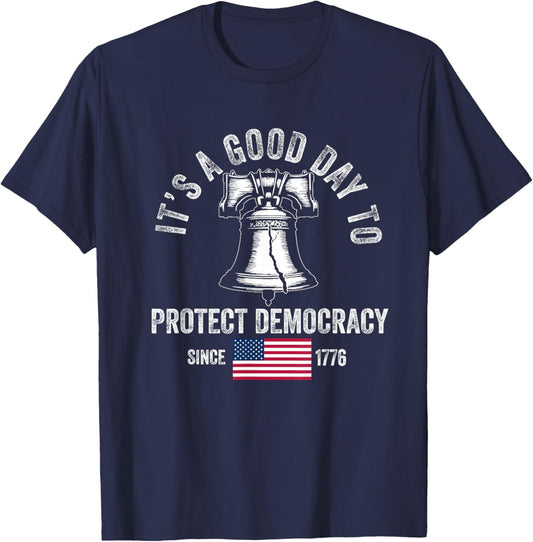 It's A Good Day to Protect Democracy Politics USA Flag T-Shirt - T-Shirt | Navy