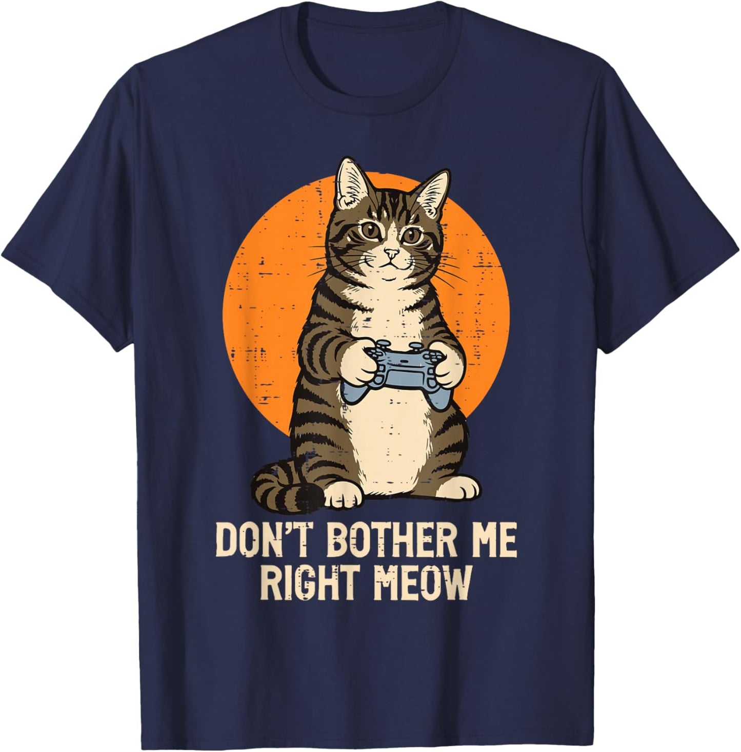 Gamer Cat Dont Bother Right Meow Funny Gaming Boys Kids Men T-Shirt - T-Shirt | Navy
