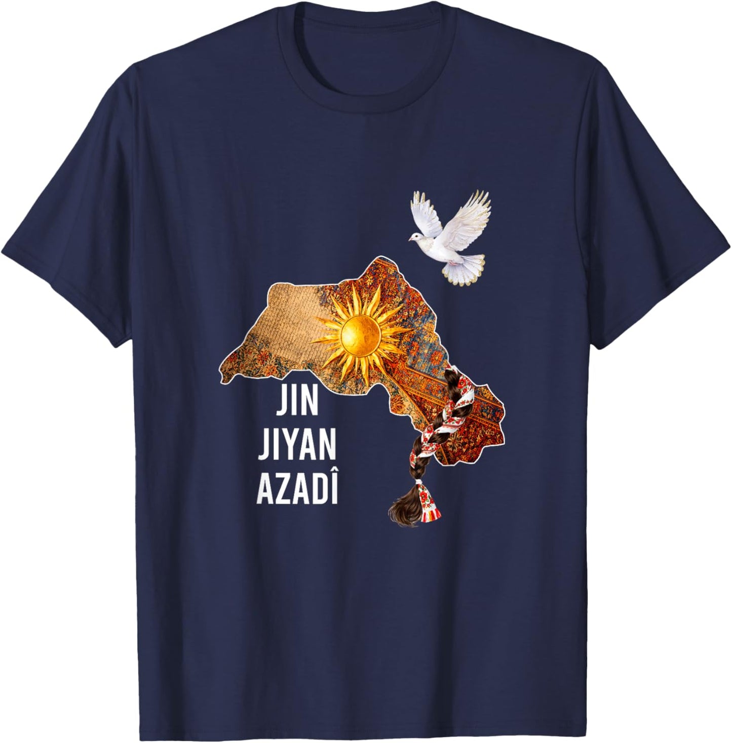 Kurdistan Nowruz, Jin, Jiyan, Azadî Rojava i Love Kurdistan T-Shirt - T-Shirt | Navy