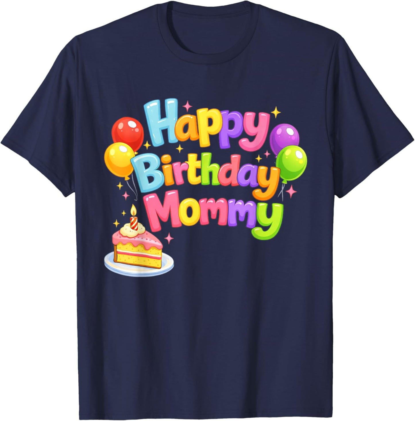 Happy Birthday Mommy Cute Toddler Retro Mom's Birthday Gift T-Shirt - T-Shirt | Navy