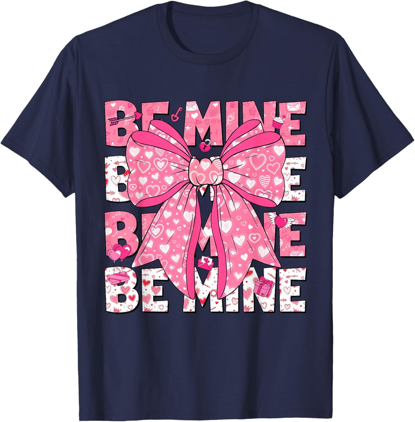 Be Mine Valentine Pink Heart Coquette Bow Girl Women Kid T-Shirt - T-Shirt | Navy