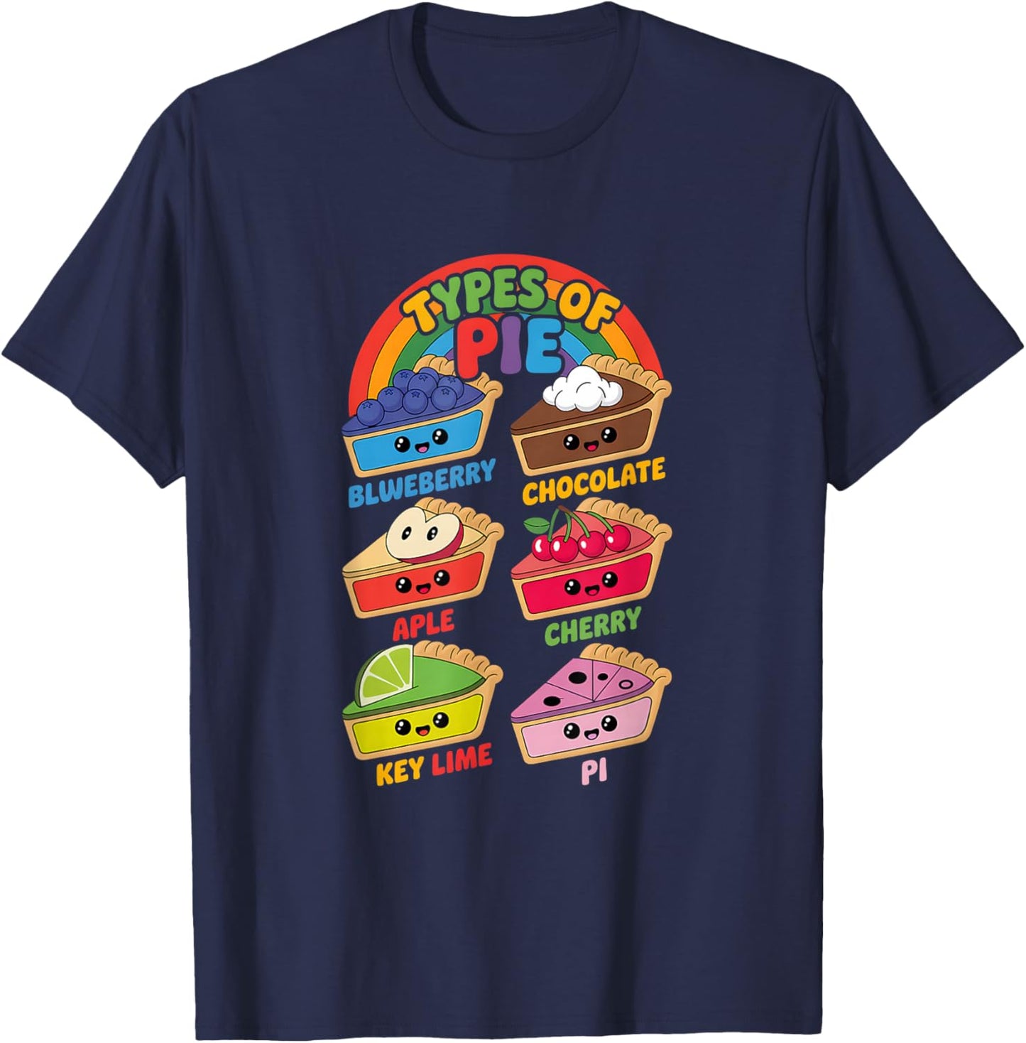 Types of Pie Funny Pi Day Math Teacher Geek 3.14 Math Pun T-Shirt - T-Shirt | Navy