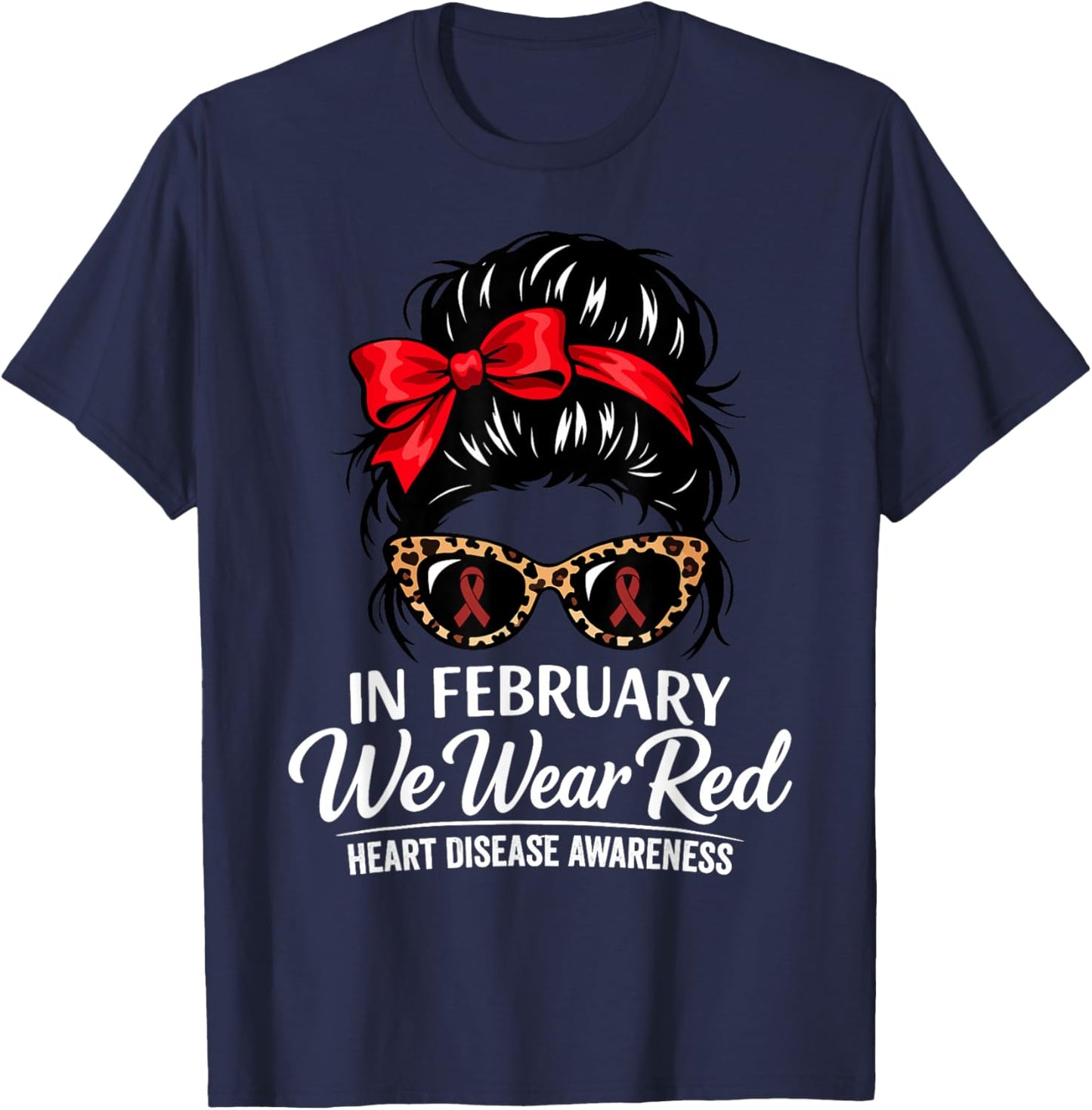 in February We Wear Red Heart Disease Awareness Red Ribbon T-Shirt - T-Shirt | Navy