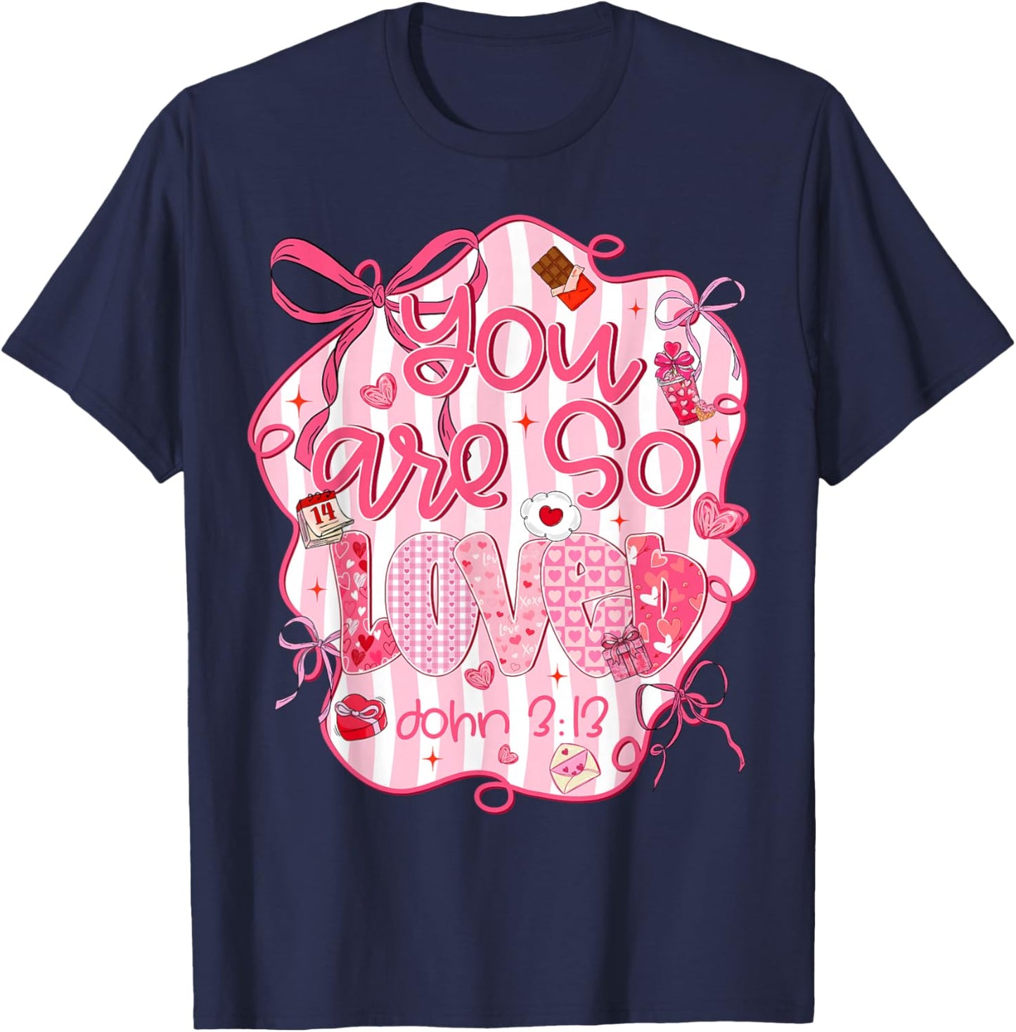 You are So Loved John 3:16 Bible Verse Christian Girl Women T-Shirt - T-Shirt | Navy