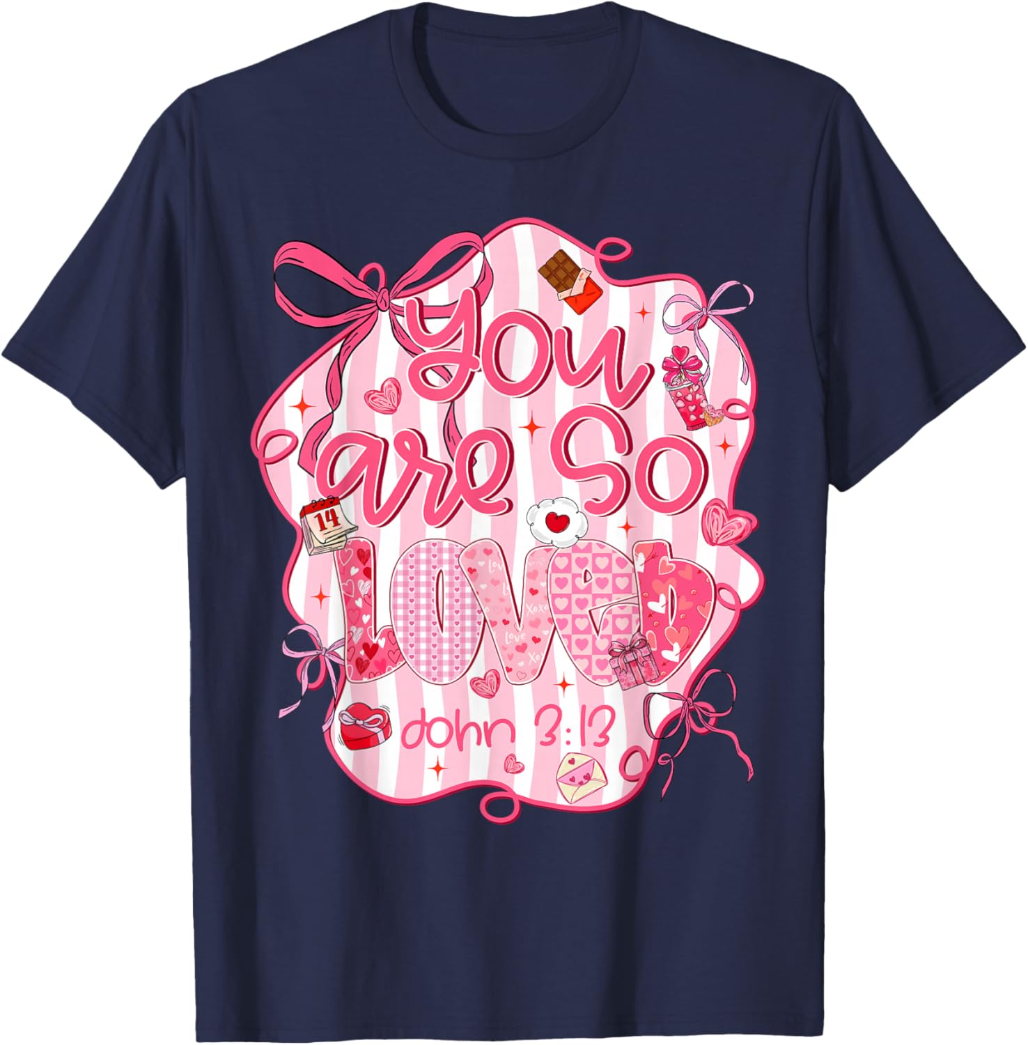 You are So Loved John 3:16 Bible Verse Christian Girl Women T-Shirt - T-Shirt | Navy