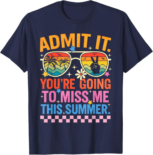 Admit It You're Going to Miss Me This Summer Teacher Vintage T-Shirt - T-Shirt | Navy
