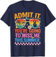 Admit It You're Going to Miss Me This Summer Teacher Vintage T-Shirt - T-Shirt | Navy