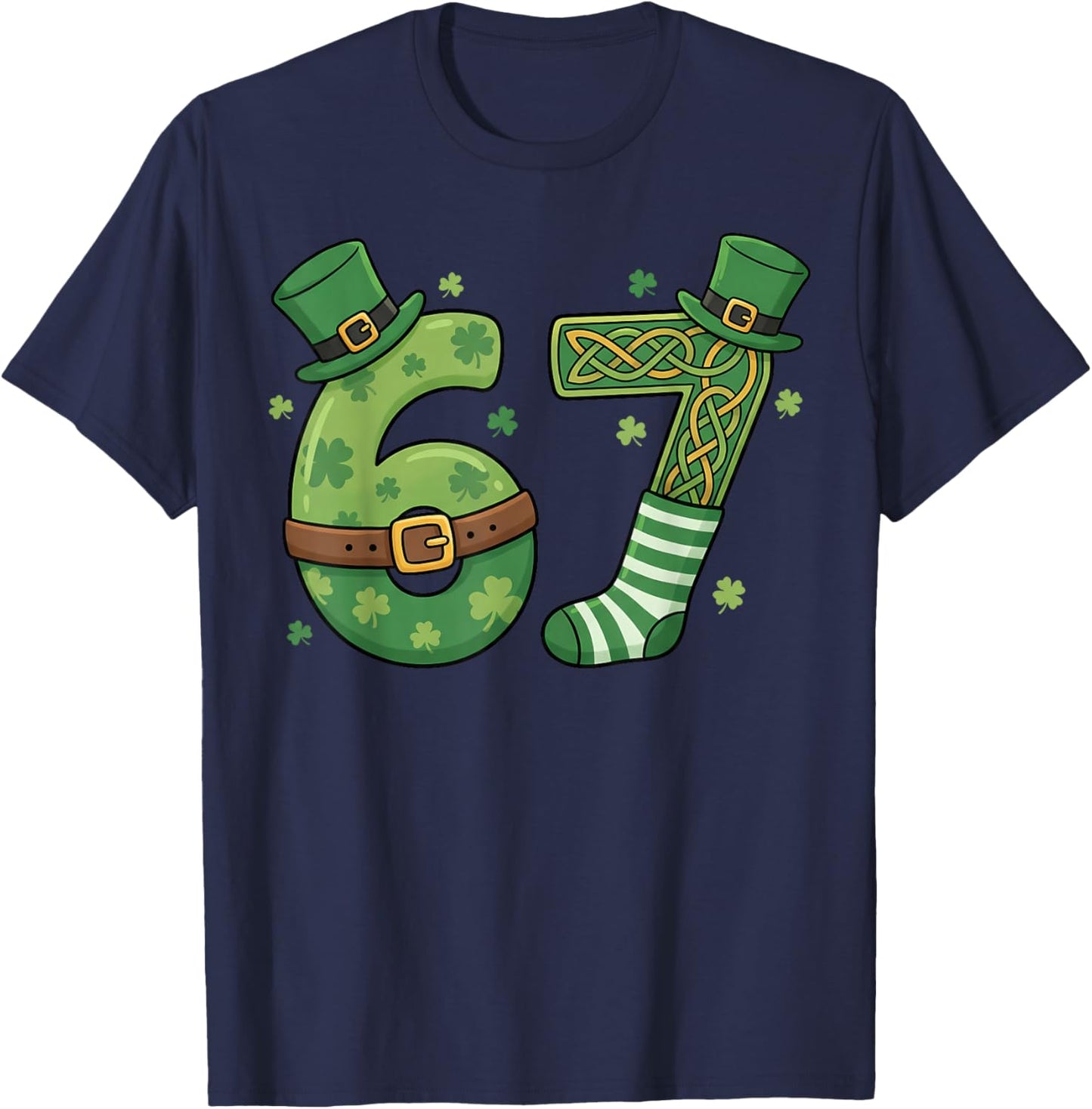 67 Leprechaun Hat 6 7 Viral Meme Funny St Patrick’s Day T-Shirt - T-Shirt | Navy