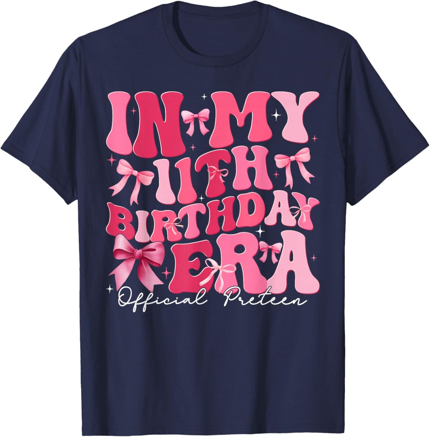 in My 11th Birthday Era Coquette Bow Official Preteen Girl T-Shirt - T-Shirt | Navy