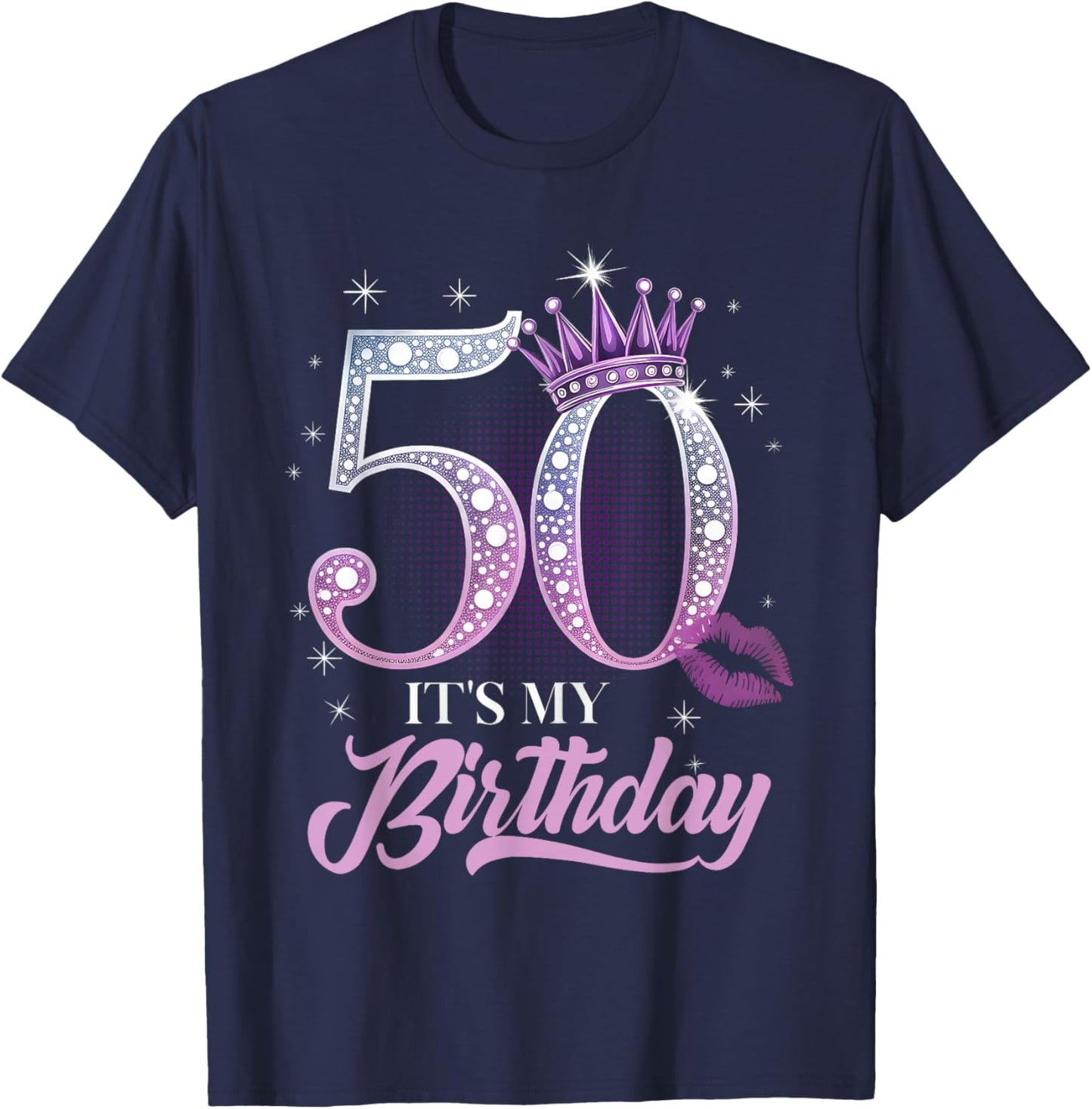 It's My 50th Birthday Funny 50 Years Old Women T-Shirt - T-Shirt | Navy