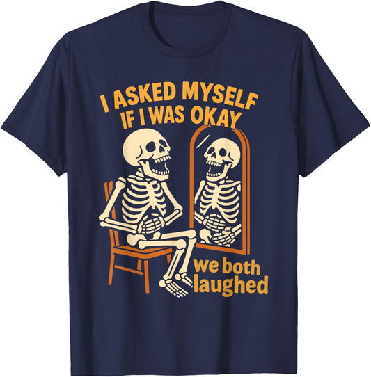 Funny Adult Humor Skeleton Self Deprecating Depression T-Shirt - T-Shirt | Navy