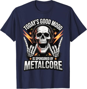 Today's Good Mood is Sponsored by Metalcore T-Shirt - T-Shirt | Navy