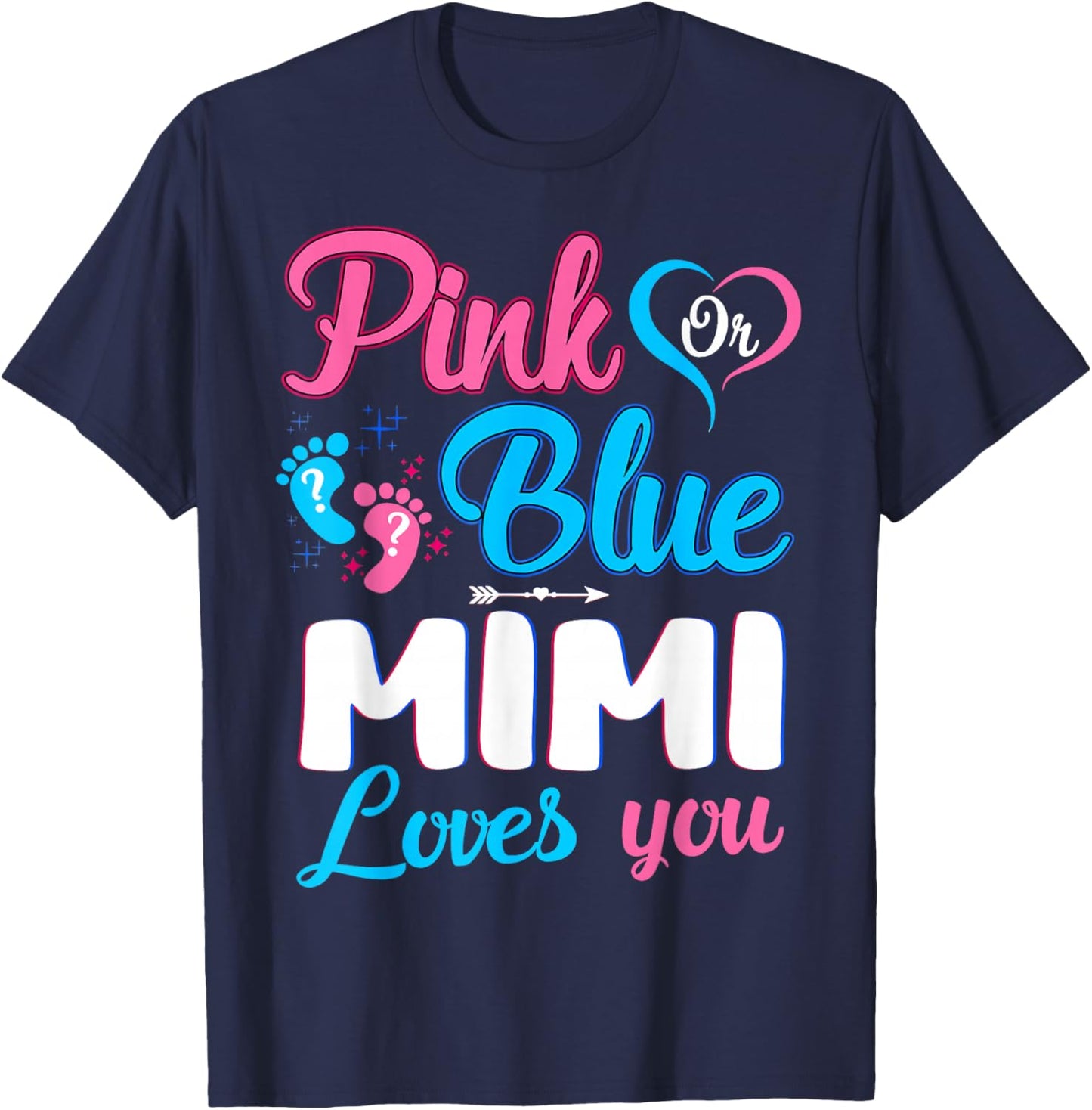 Pink Or Blue Mimi Loves You Gender Reveal Baby Shower T-Shirt - T-Shirt | Navy