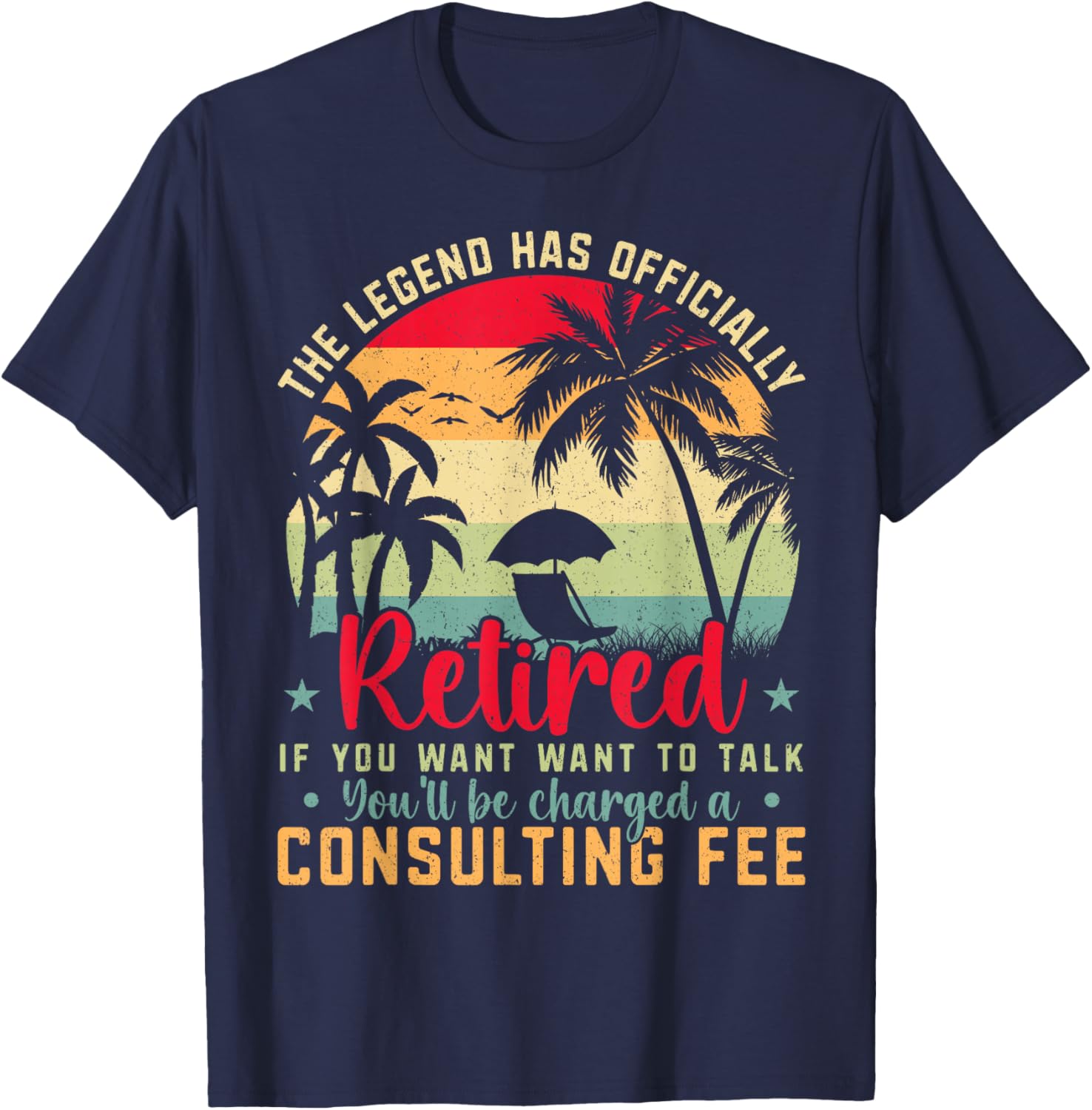 Funny Retirement Party Pun Retired Not My Problem Anymore T-Shirt - T-Shirt | Navy