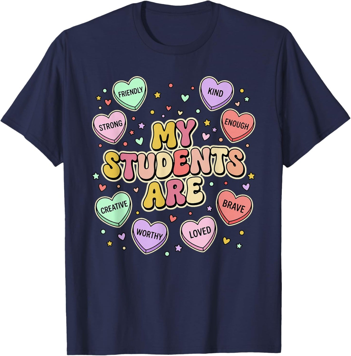 Valentines Day My Students Hearts Teacher T-Shirt - T-Shirt | Navy