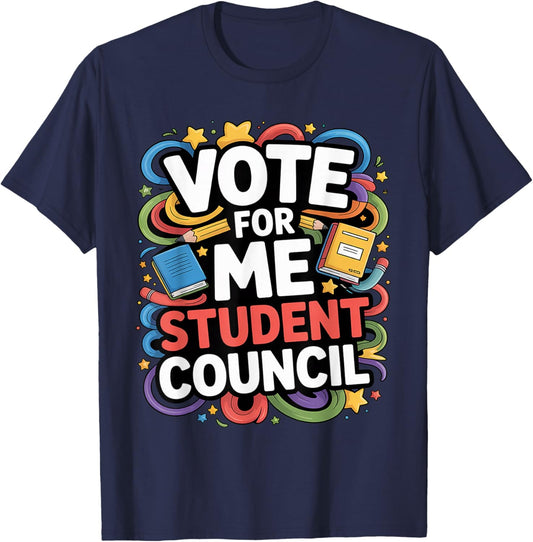 Vote for Me Student Council Great Vibes School Election Day T-Shirt - T-Shirt | Navy