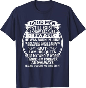 Good Men Still Exist He was Born in June Funny Birthday T-Shirt - T-Shirt | Navy
