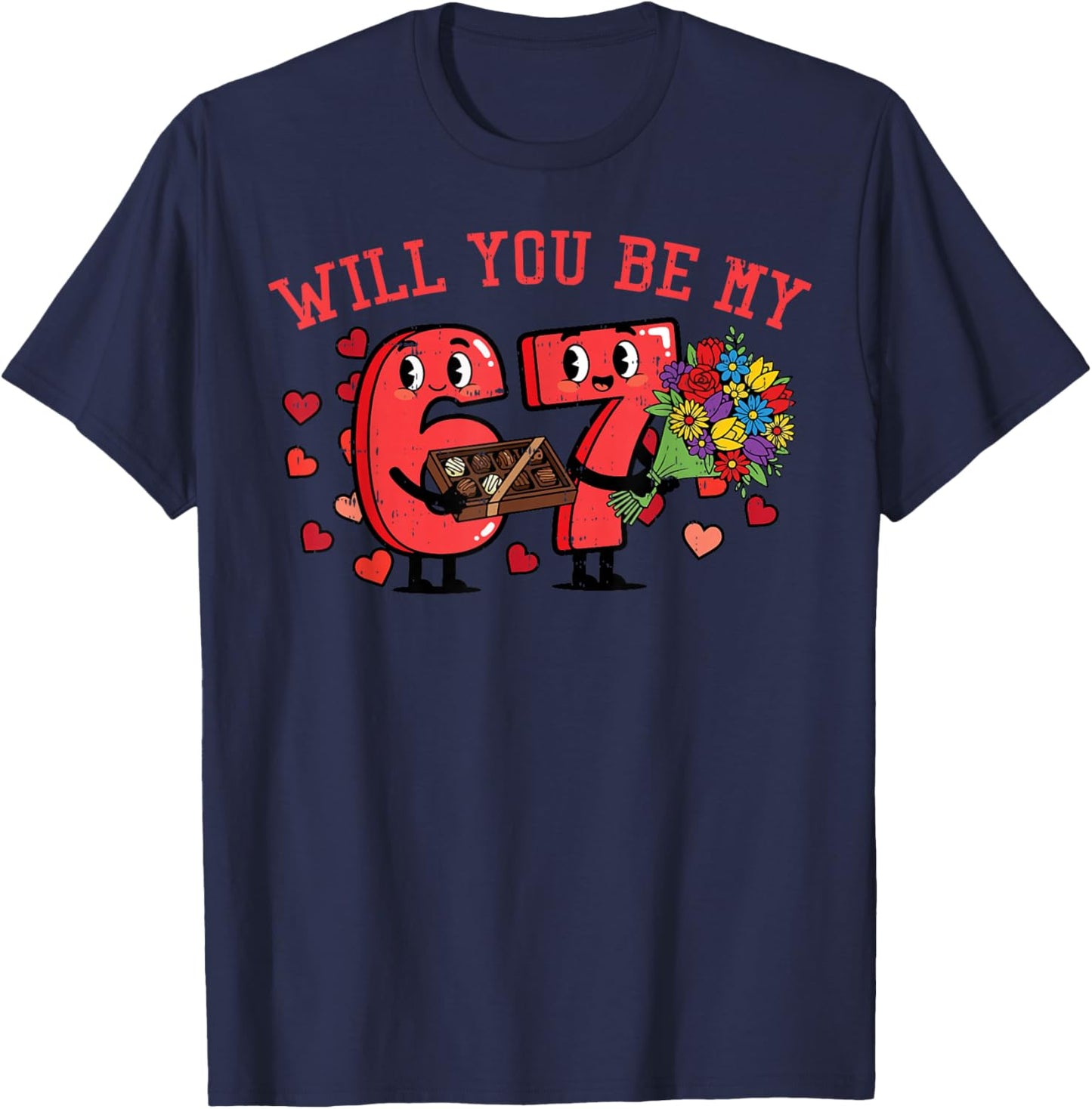 Will You Be My 6 7 Valentines Day Meme 67 Kids Boys Youth T-Shirt - T-Shirt | Navy