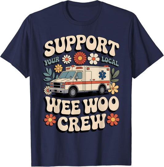Support Your Local Wee Woo Crew Retro EMS EMT Nurse Squad T-Shirt - T-Shirt | Navy