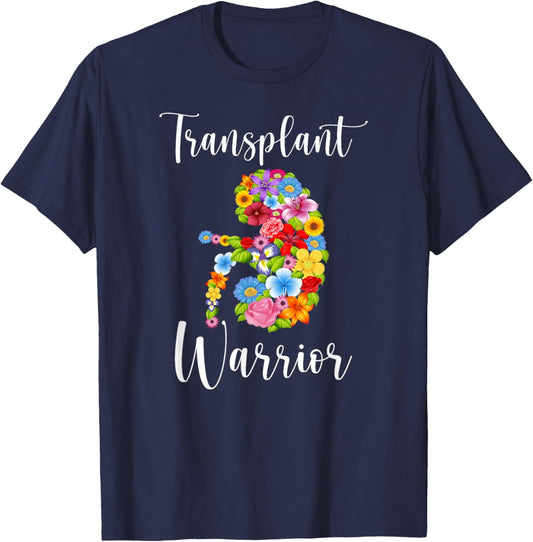 Kidney Transplant Warrior Flowers Kidney Transplant Survivor T-Shirt - T-Shirt | Navy