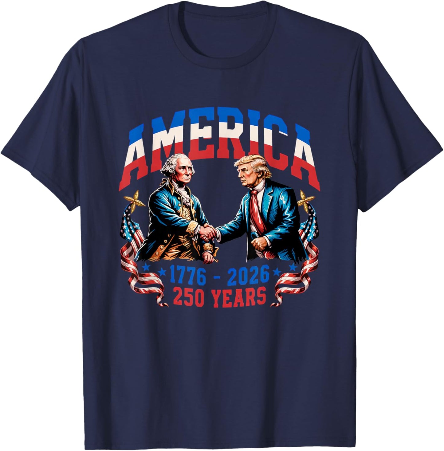 250 Years America Anniversary 250th Trump Washington T-Shirt - T-Shirt | Navy
