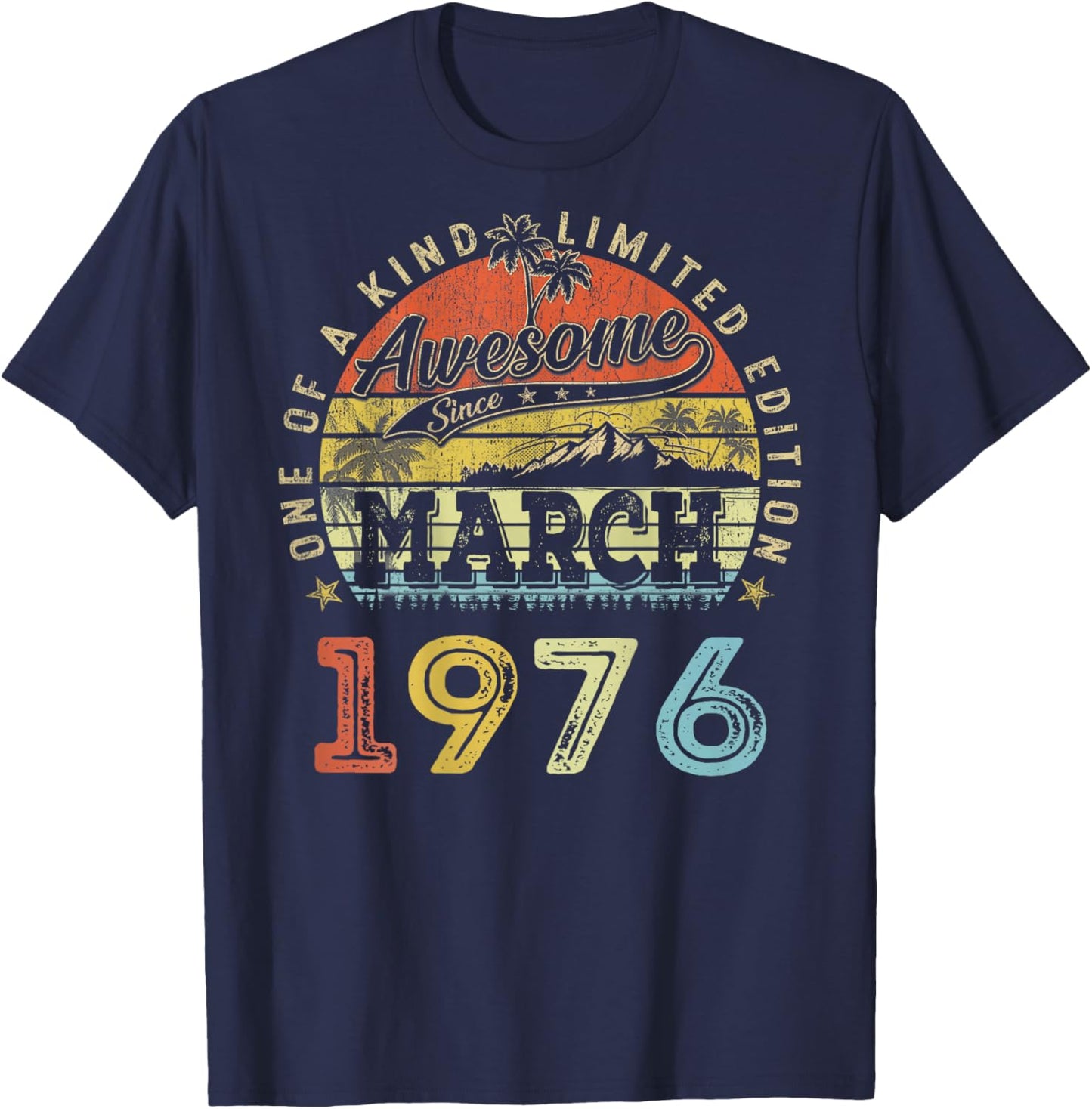 (ON Back) 50 Limited Edition 1976 March 50th Birthday T-Shirt - T-Shirt | Navy