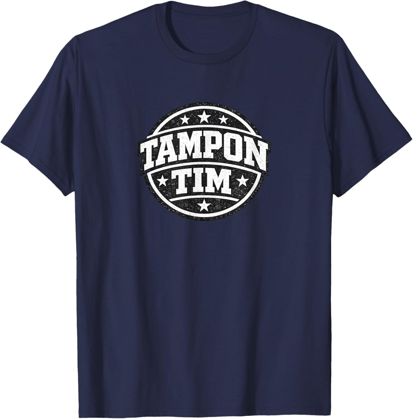 Tampon Tim Funny Viral Meme Design T-Shirt - T-Shirt | Navy