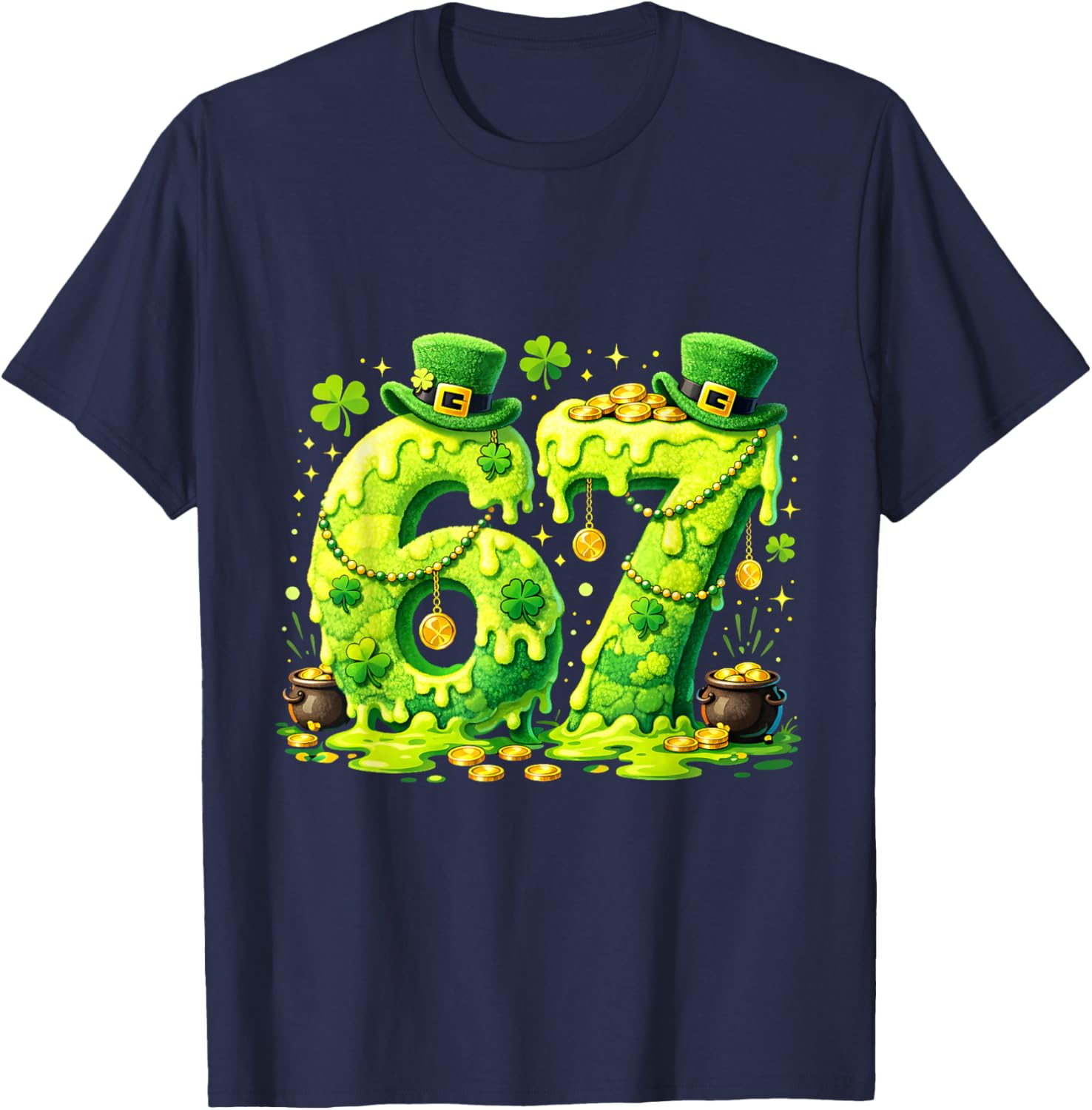 67 Six Seven Meme St Patricks Day Lucky Number Irish Party T-Shirt - T-Shirt | Navy