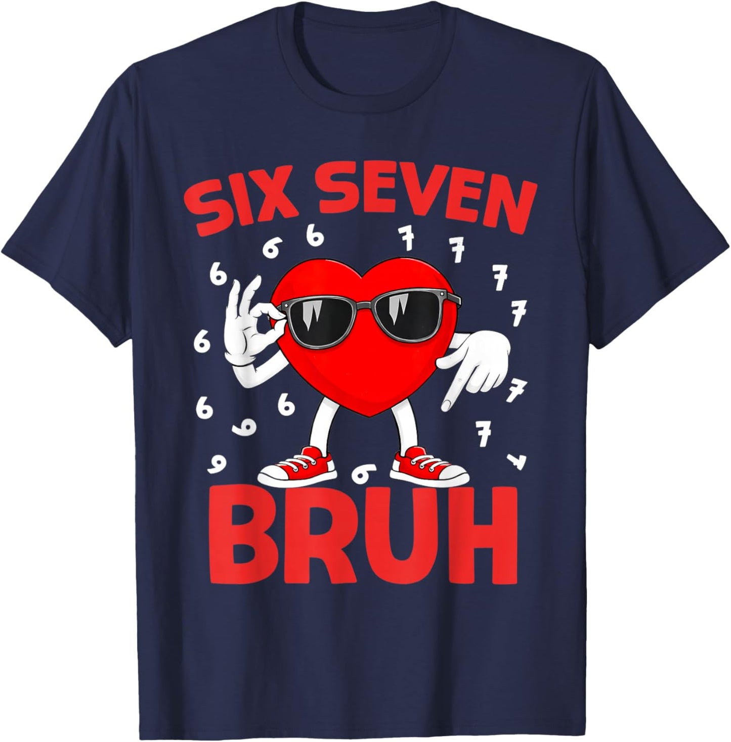 Six Seven 67 Bruh 6 7 Meme Funny Valentines Heart Boys Kids T-Shirt - T-Shirt | Navy