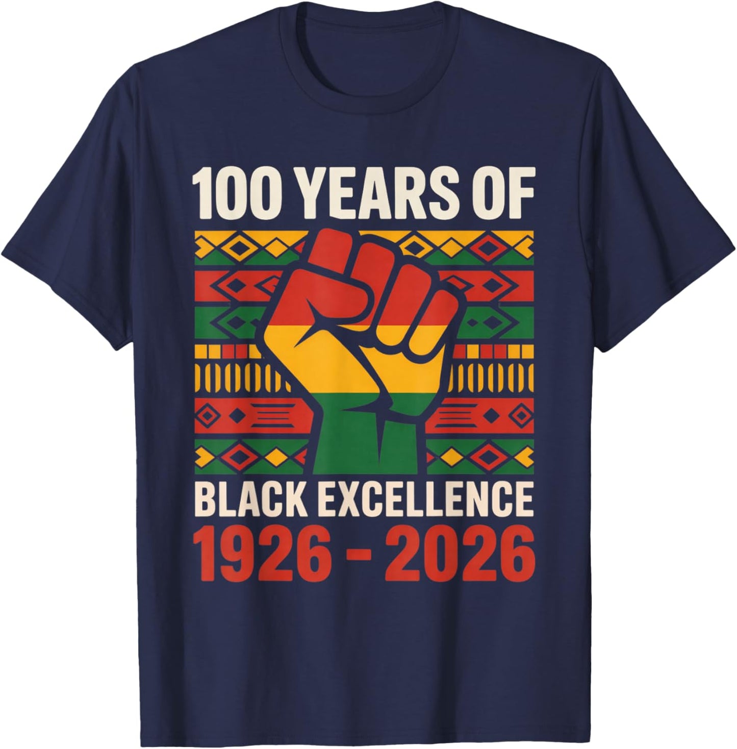 100 Years of Black Excellence History Month Centennial T-Shirt - T-Shirt | Navy