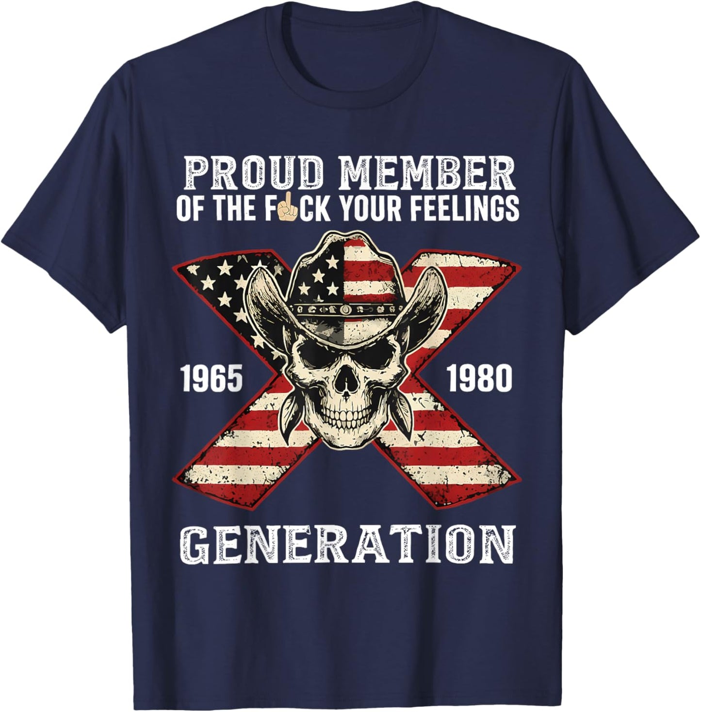 Gen X Proud Member of Gen X Skeleton Gen X Men Women T-Shirt - T-Shirt | Navy