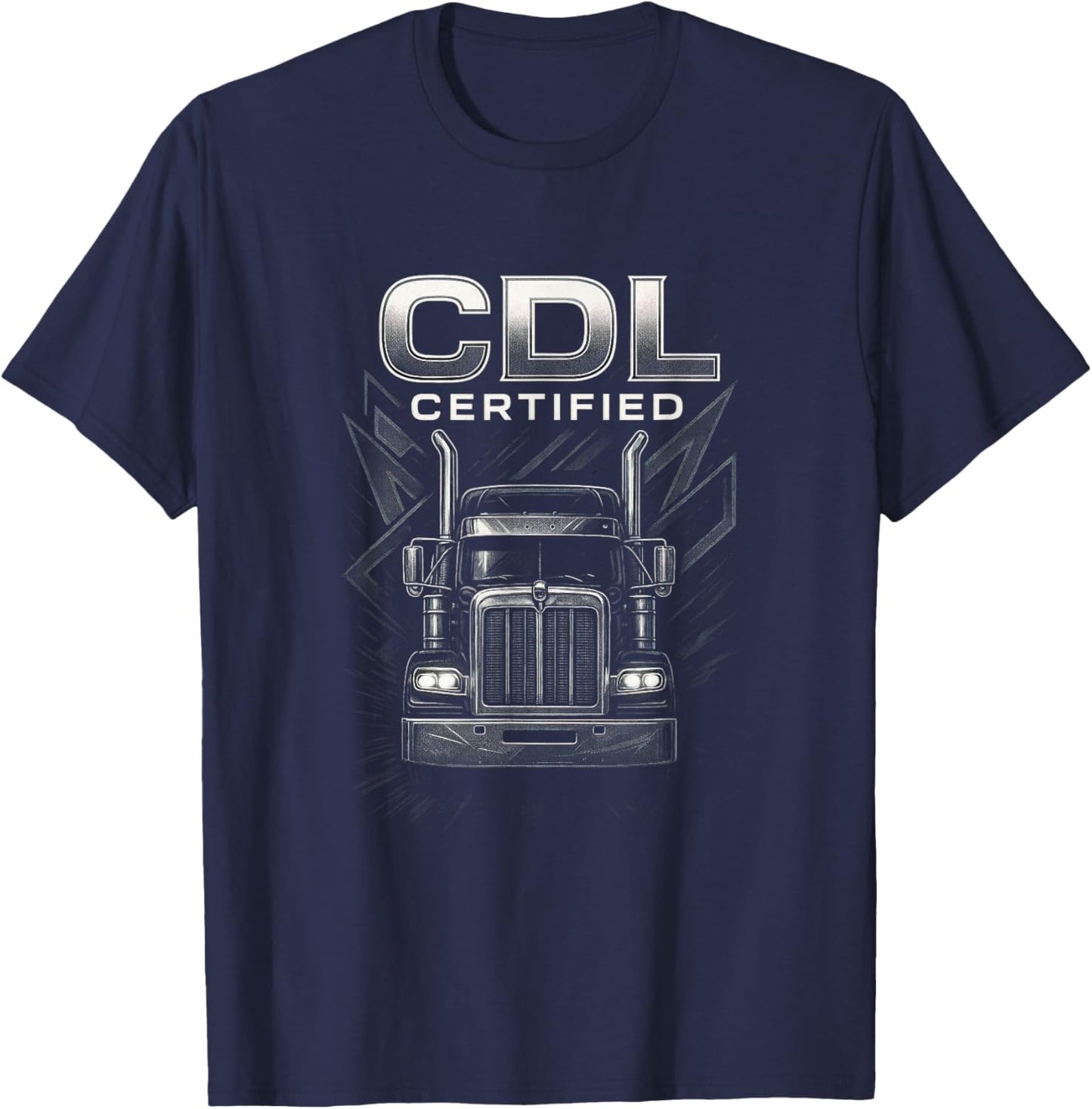 CDL Certified - Trucker Driver Semi Rig T-Shirt - T-Shirt | Navy