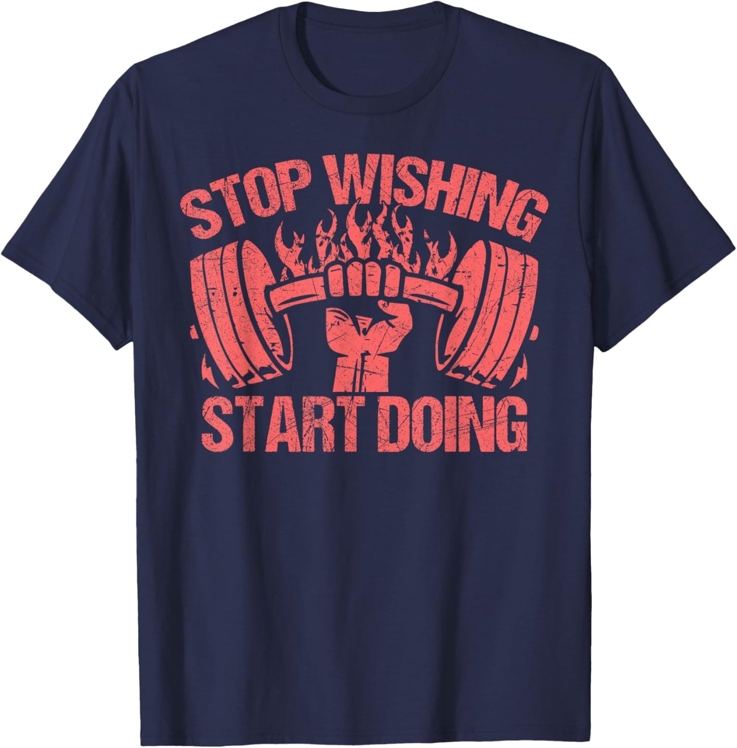 Stop Wishing Start Doing T-Shirt - T-Shirt | Navy