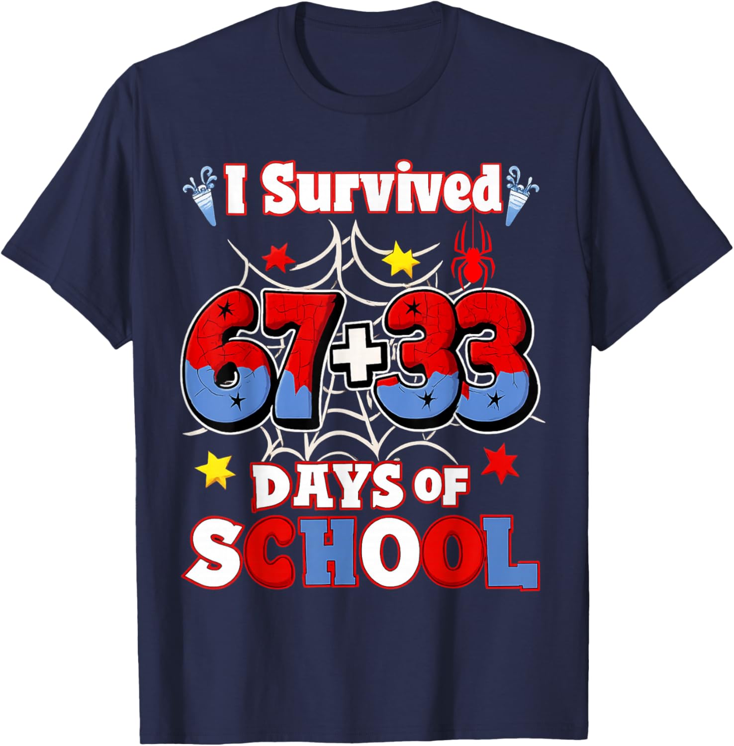 Spider Happy 100th Day of School I Survived 100 Days 67 Meme T-Shirt - T-Shirt | Navy