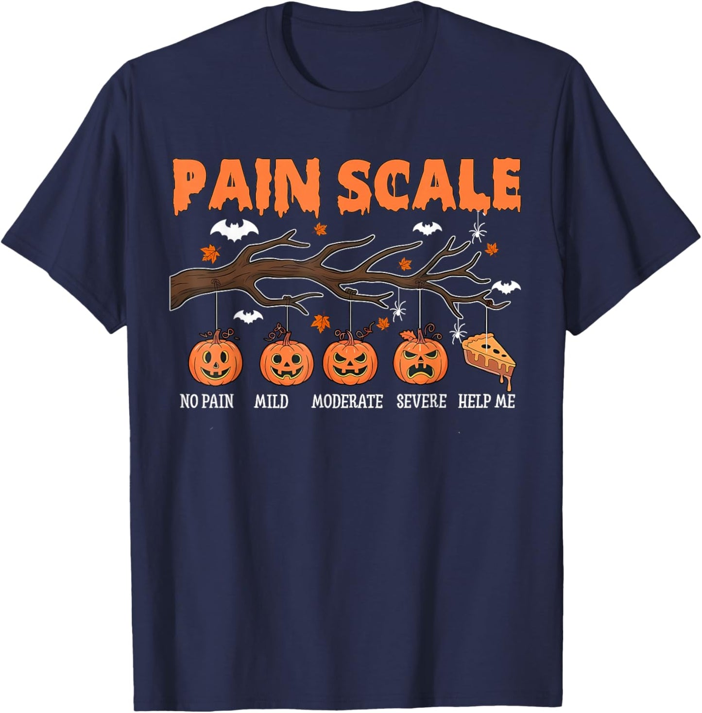 Pain Scale Pumpkin Pain Assessment Trauma Nurse Halloween T-Shirt - T-Shirt | Navy