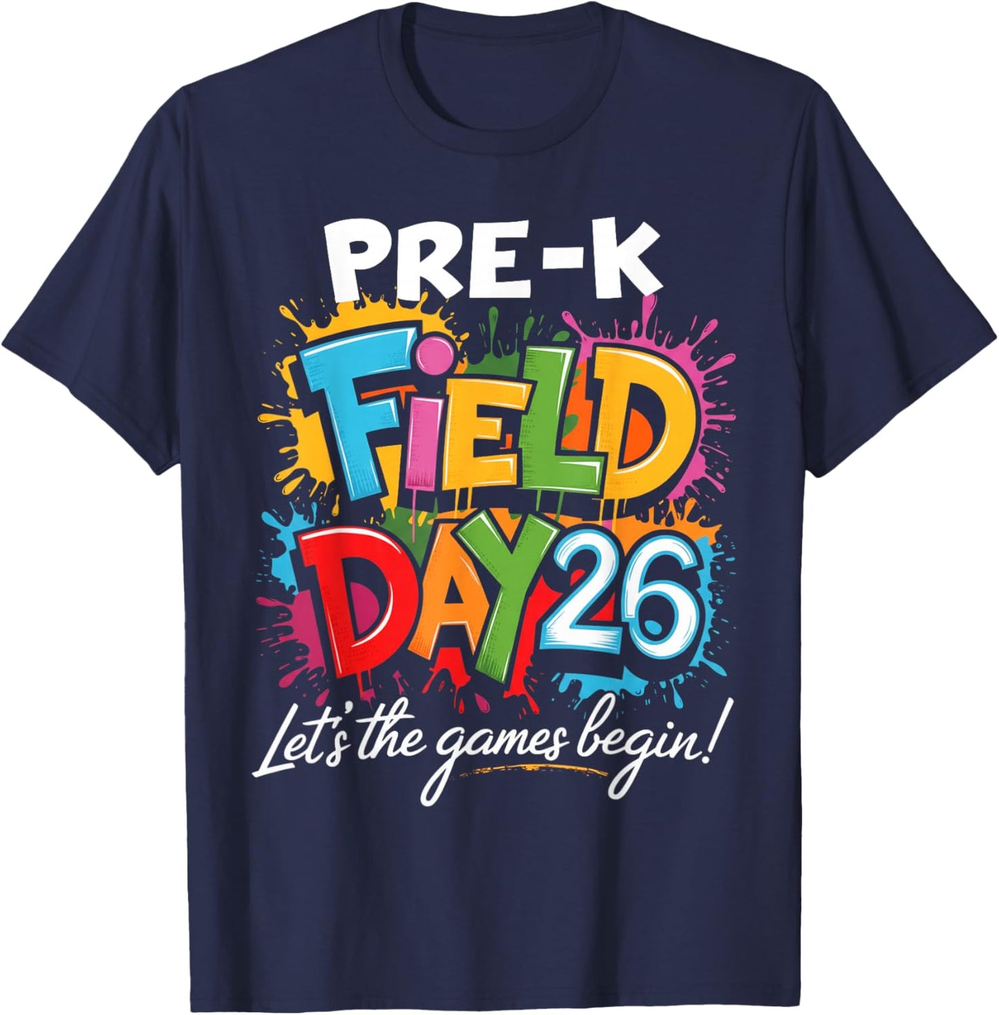 Pre-K Field Day 2026 Let The Games Begin Teacher Student T-Shirt - T-Shirt | Navy