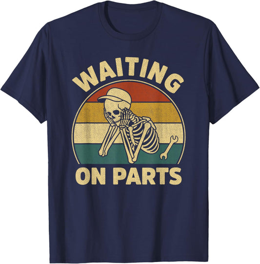 Waiting On Parts Vintage Skeleton Auto Mechanic Technician T-Shirt - T-Shirt | Navy