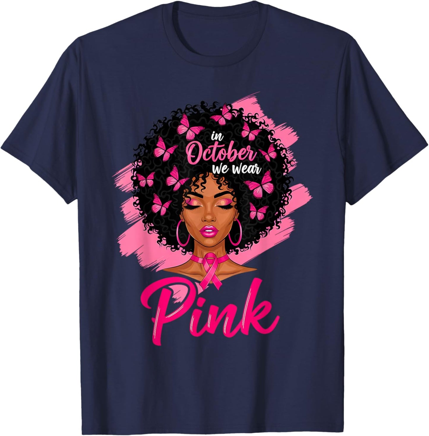 in October We Wear Pink Black Women Breast Cancer Awareness T-Shirt - T-Shirt | Navy