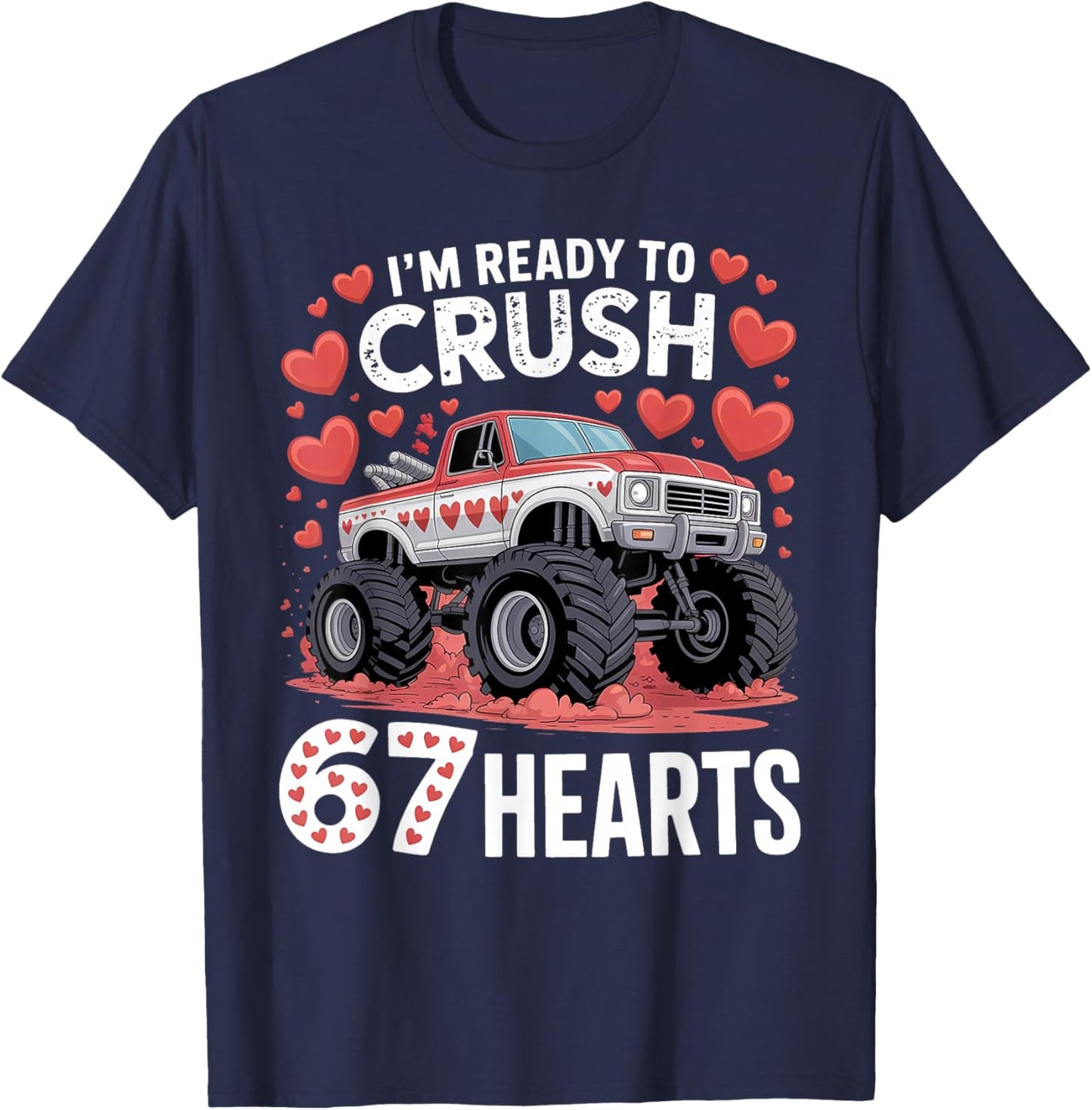 I'm Ready to Crush 67 Hearts Boys Valentines T-Shirt - T-Shirt | Navy