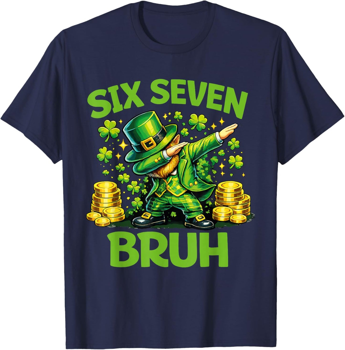 Six Seven 67 Bruh 6 7 Meme Funny St Patricks Day Boys Kids T-Shirt - T-Shirt | Navy