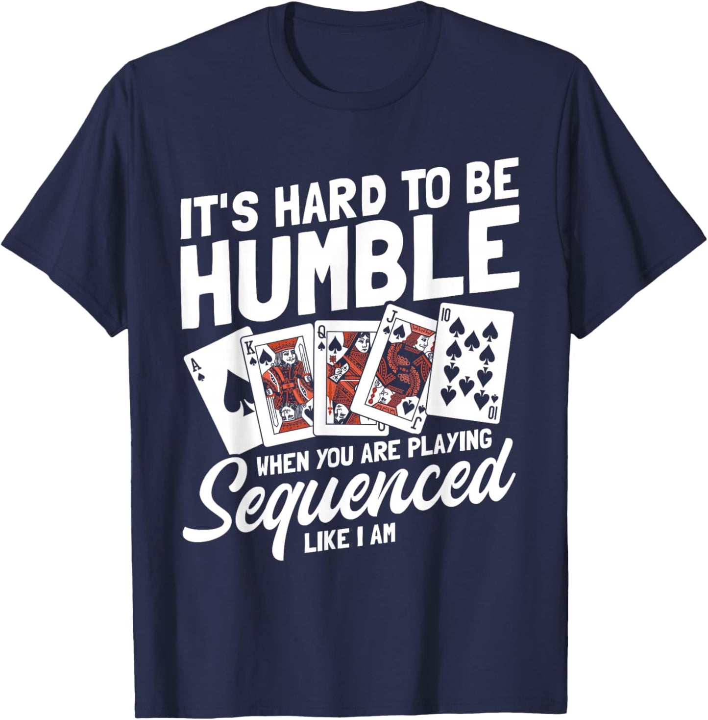 Sequence Card Game Lover | Card Player Strategy Design T-Shirt - T-Shirt | Navy